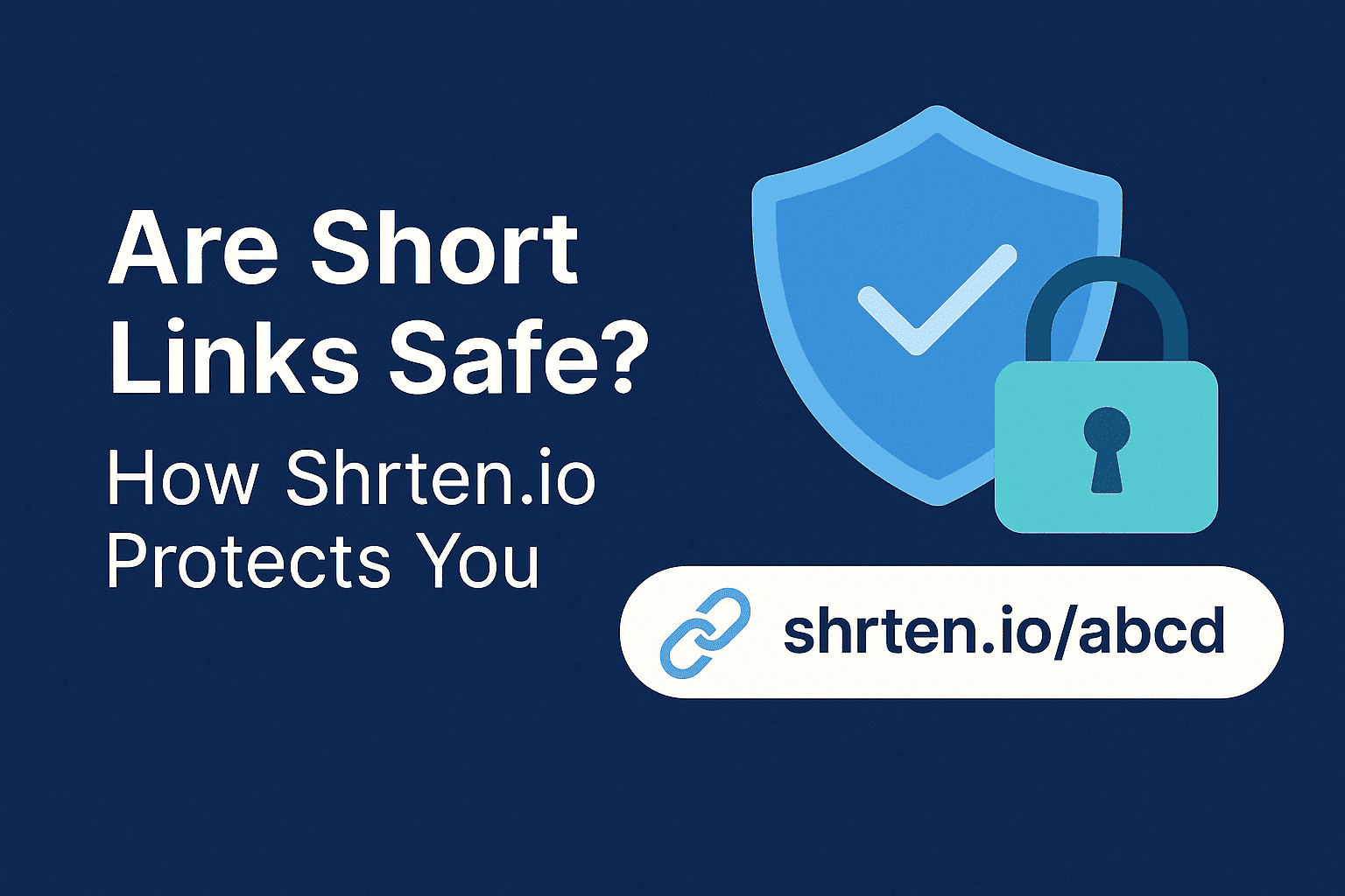 Are short links safe on Shrten.io